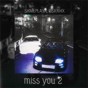 MISS YOU 2 (Explicit)