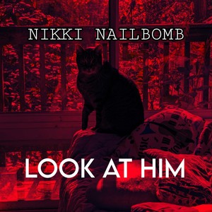 Look at Him (Explicit)