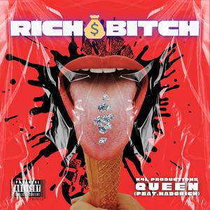 RICH ***** (feat. Nadorich) [Explicit]