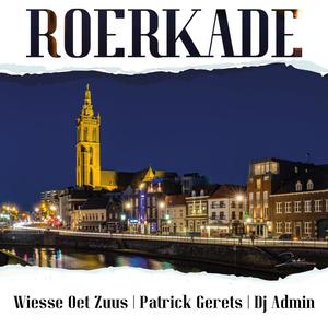 Roerkade (Toeshave) (feat. Patrick Gerets & DJ Admin)