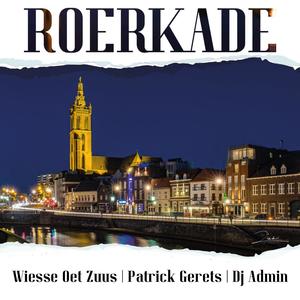 Roerkade(Toeshave)(feat. Patrick Gerets & DJ Admin)