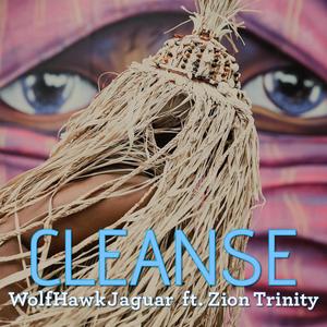 Cleanse (feat. Zion Trinity)