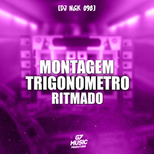 Montagem Trigonometro Ritmado (Explicit)