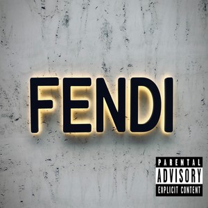 Fendi (Explicit)