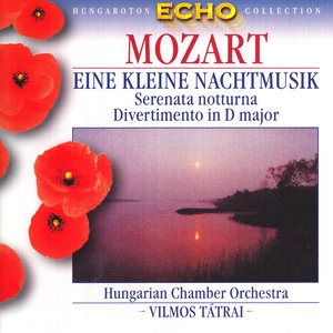 Mozart: Eine Kleine Nachtmusik / Serenata Notturna / Divertimento No. 11
