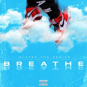 Breathe (Explicit)