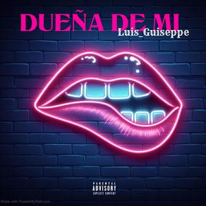 DUEÑA DE MI (Explicit)