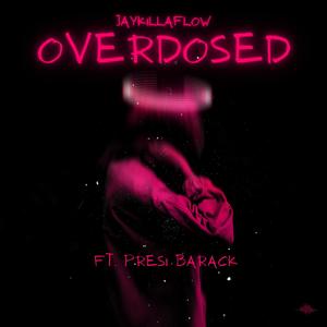 Overdosed (Explicit)