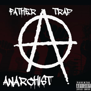 Anarchist (Explicit)