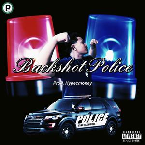 Backshot Police (Explicit)