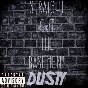 Straight out the Basement (Explicit)