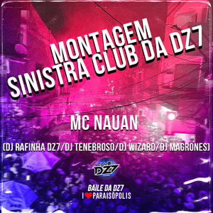 Montagem Sinistra Club da Dz7 (Explicit)