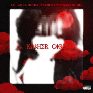 KO$hER GIRL (feat. LIL VRO C & RomeThaWorld) [Explicit]