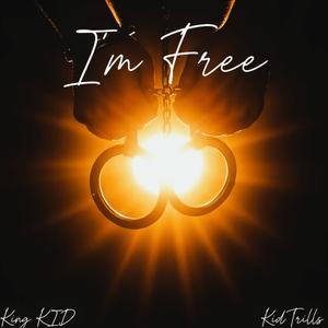 I'm Free (feat. KidTrills)