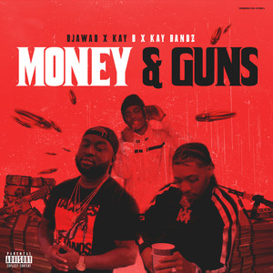 Money & Guns (Explicit)