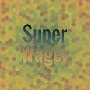 Super Wager