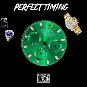 Perfect Timing (feat. jaychargedup) [Explicit]