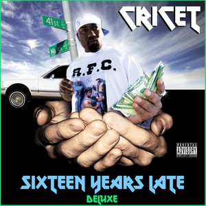 Sixteen Years Late (Deluxe Version) [Explicit]