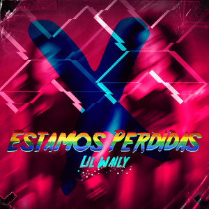 Estamos Perdidas (Explicit)