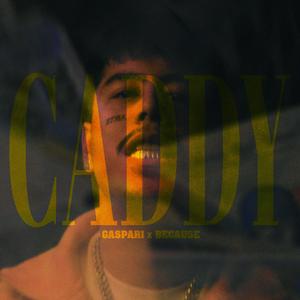 CADDY (feat. Because) (Explicit)