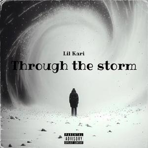 Through The Storm (Explicit)