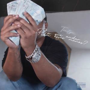 Pra que andar com esses manos? (Explicit)