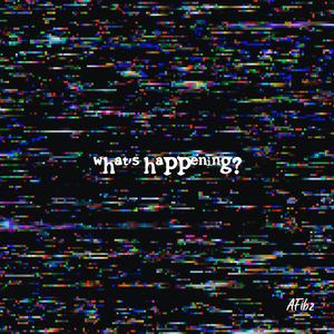 what's happening? (Explicit)