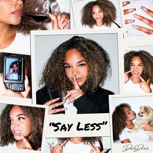 Say Less (intro) [Explicit]