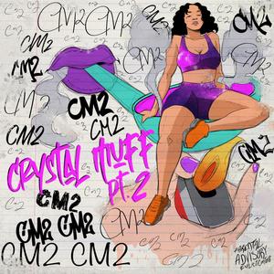 Crystal Muff, Pt. 2 (Explicit)