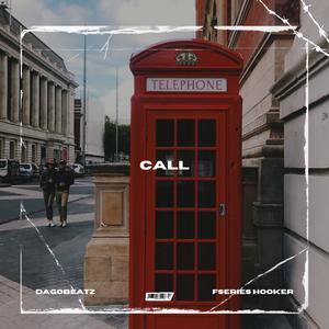 Call (feat. Fseries Hooker) (Explicit)