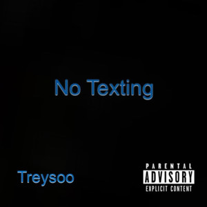 No Texting (Explicit)