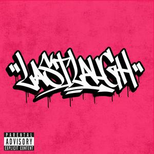 Last Laugh (Explicit)