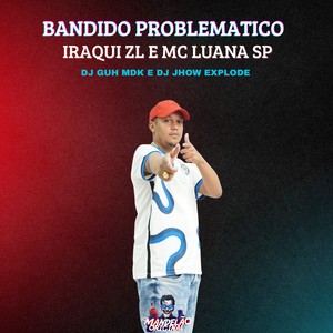 Bandido Problematico (Explicit)