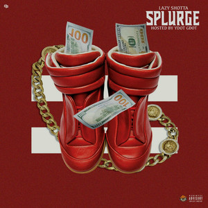 Splurge (Explicit)