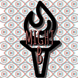 MightB (feat. Antd0gg & P.A.S.) [Explicit]