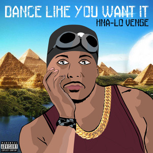 Dance Like You Want It (Explicit)