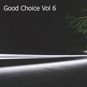 Good Choice, Vol. 6