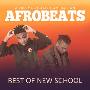 Afrobeats Best of New School