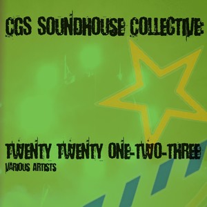 Cgs Soundhouse Collective 2021-23