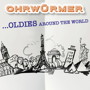 Ohrwürmer - Oldies Around The World