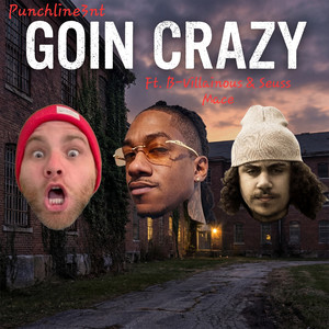 Goin Crazy (Explicit)