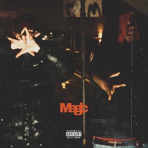 Magic (feat. Bubbafoe4x) (Explicit)