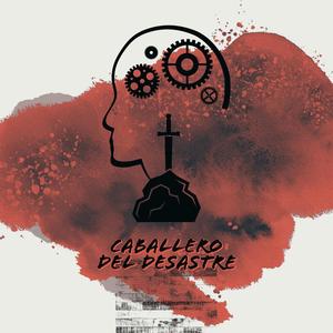 Caballero del desastre (feat. Blody Blow Beats) [Explicit]