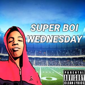 Super Boi Wednesday