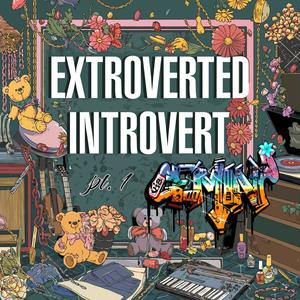 EXTROVERTED INTROVERT, Pt. 1 (Explicit)