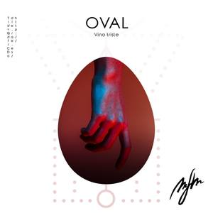 OVAL - Vino Triste
