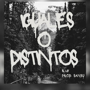 Iguales o Distintos (feat. Sanbu ) [Explicit]