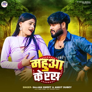 Mahuaa Ke Ras