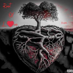 Root of Love (Explicit)