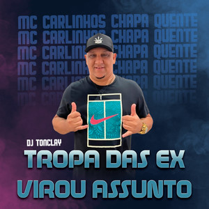 Tropa das Ex Virou Assunto (Explicit)